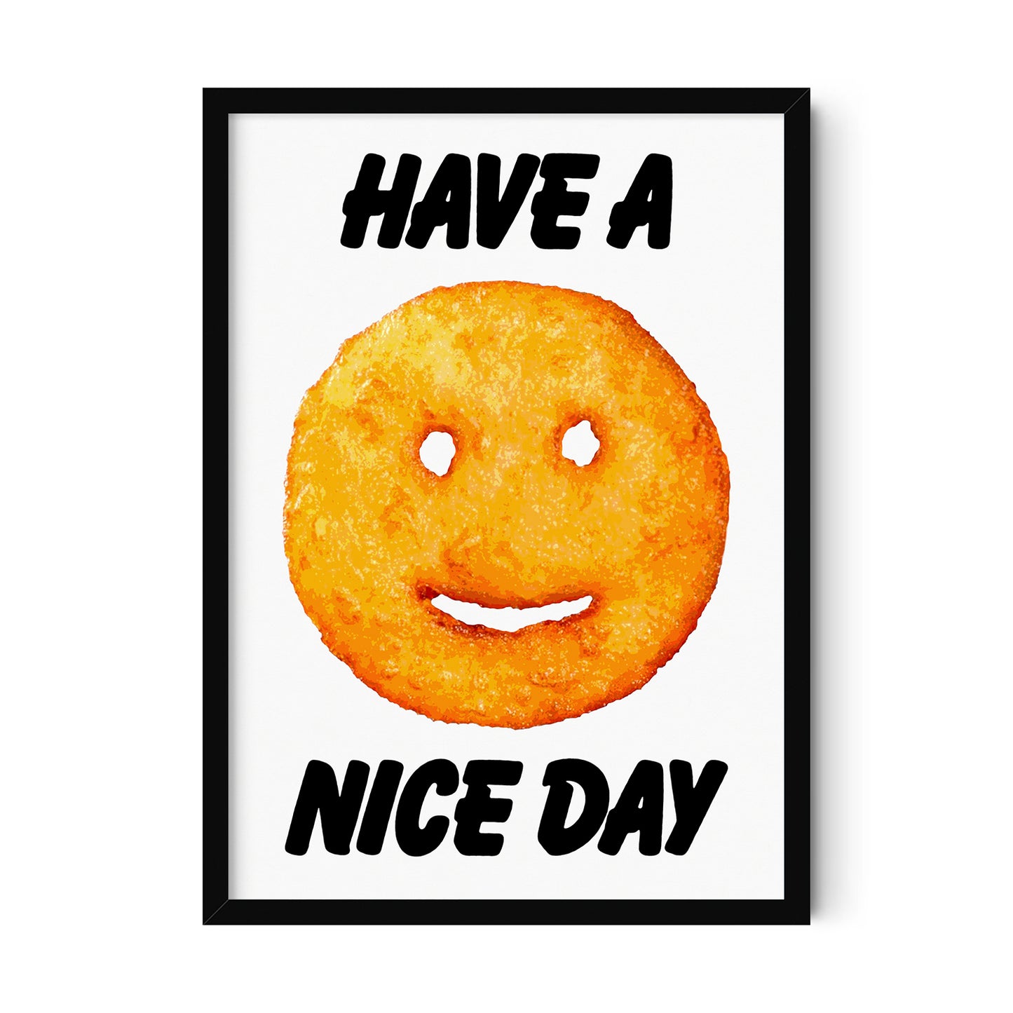 HAVE A NICE DAY
