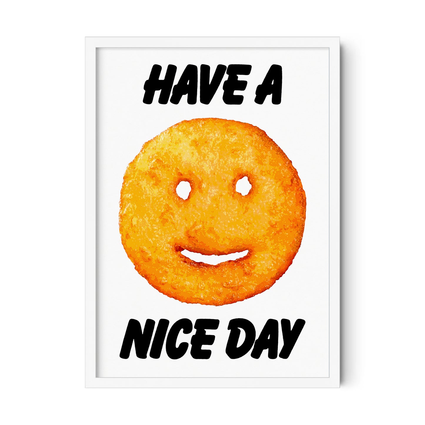 HAVE A NICE DAY