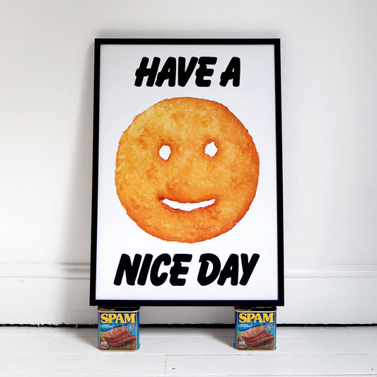HAVE A NICE DAY